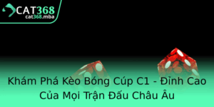 Kham Pha Keo Bong Cup C1 Inh Cao Cua Moi Tran Au Chau Au